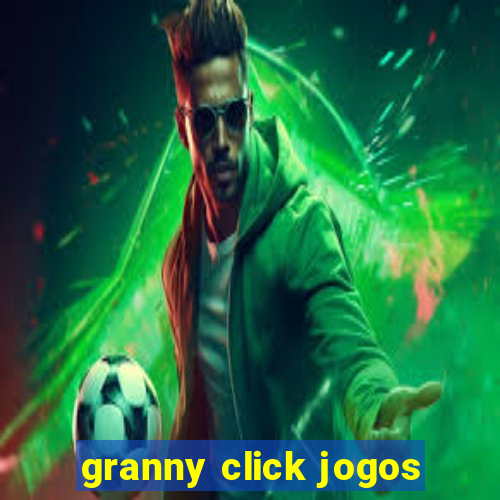 granny click jogos